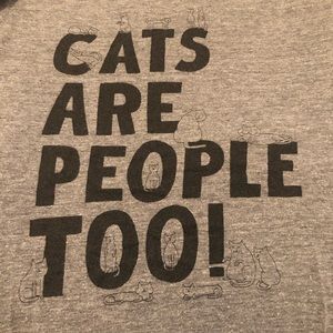 Cats Are People Too T-shirt